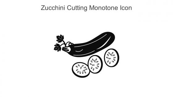 Zucchini Cutting Monotone Icon In Powerpoint Pptx Png And Editable Eps Format