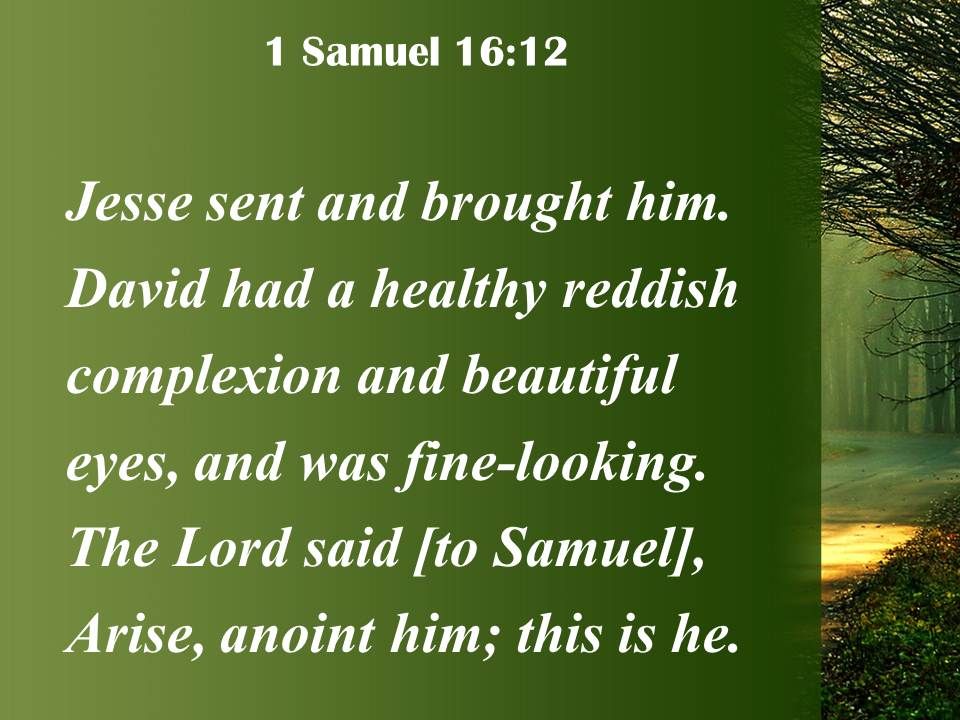 1 Samuel 16 12 He Sent And Had Him Powerpoint Church Sermon ...