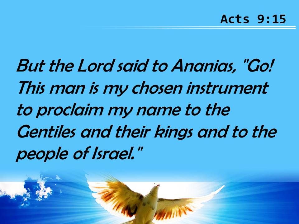 Acts 9 15 This Man Is My Chosen Instrument Powerpoint Church ...