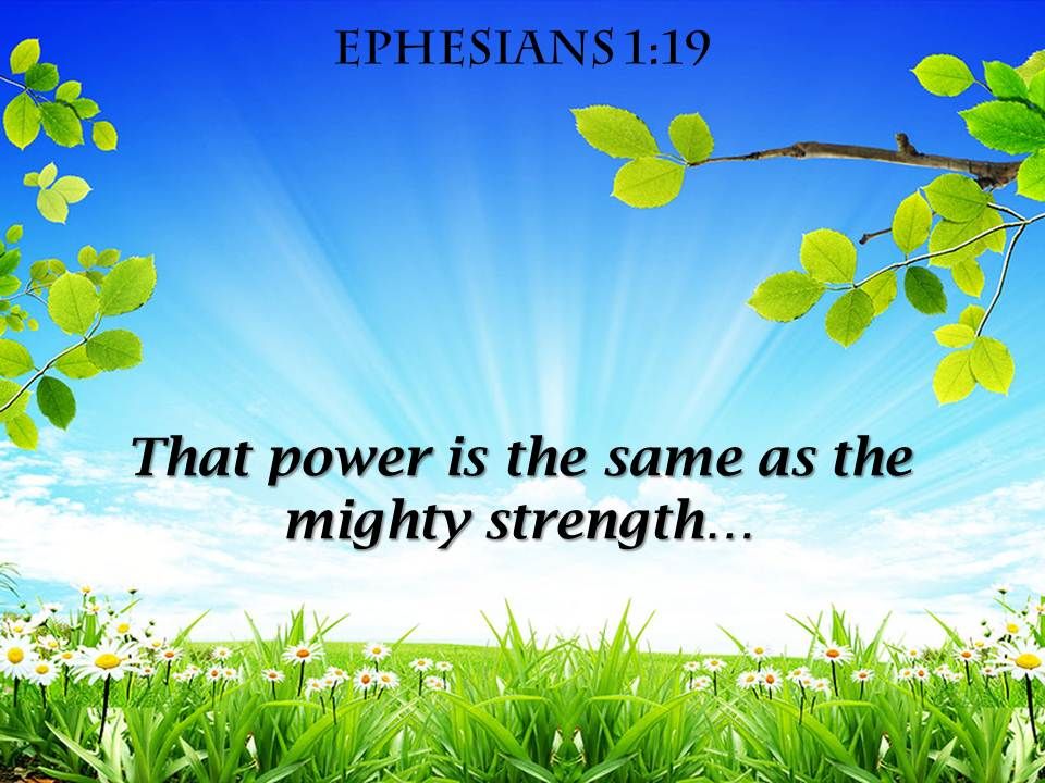 Ephesians 1 19 That Power Is The Same Powerpoint Church Sermon Templates Powerpoint Slides Ppt Presentation Backgrounds Backgrounds Presentation Themes