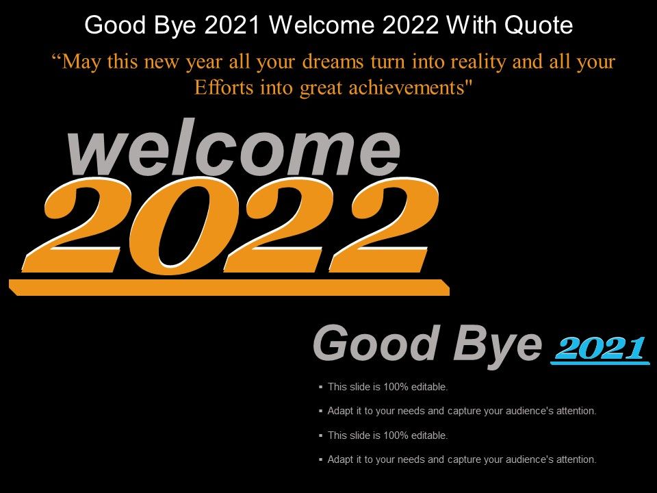 Good Bye 2021 Welcome 2022 With Quote Example Of Ppt 