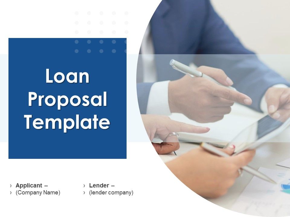 Loan Proposal Template Powerpoint Presentation Slides Presentation