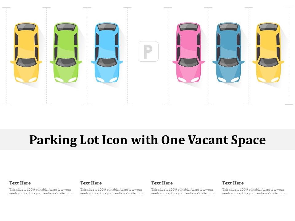 Parking Lot Icon With One Vacant Space Powerpoint Presentation Designs Slide Ppt Graphics Presentation Template Designs