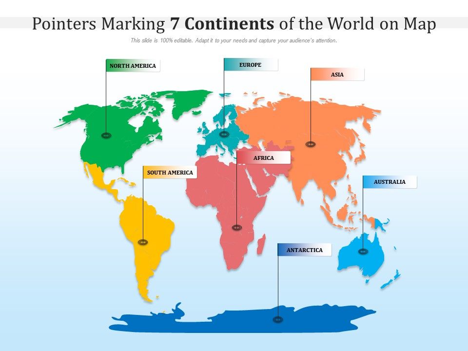 Pointers Marking 7 Continents Of The World On Map Presentation Graphics Presentation Powerpoint Example Slide Templates