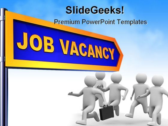 Job Vacancy Business Powerpoint Backgrounds And Templates 1210 Powerpoint Presentation Designs Slide Ppt Graphics Presentation Template Designs