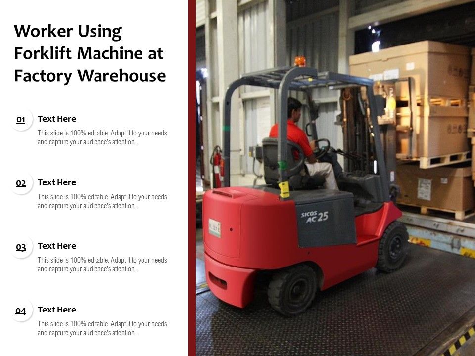 Worker Using Forklift Machine At Factory Warehouse Presentation Graphics Presentation Powerpoint Example Slide Templates