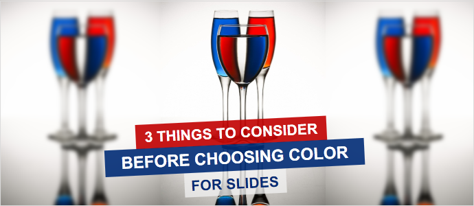 3 Questions You Need to Ask Yourself Before Choosing the Color for your Presentation