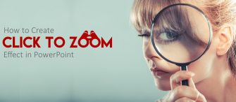 How to Create Click to Zoom Effect in PowerPoint