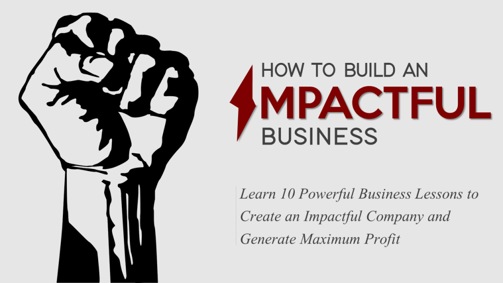 How to Build an Impactful Business- PowerPoint Presentation Cover Slide
