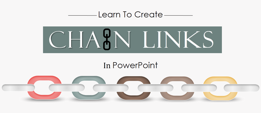 How To Create Chain Links In PowerPoint In Just 2 Minutes