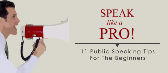 Become a Pro at Public Speaking: 11 Public Speaking Tips for the Beginners