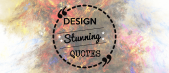 21 Ways to Design Quotation Graphics and Wow Your Readers