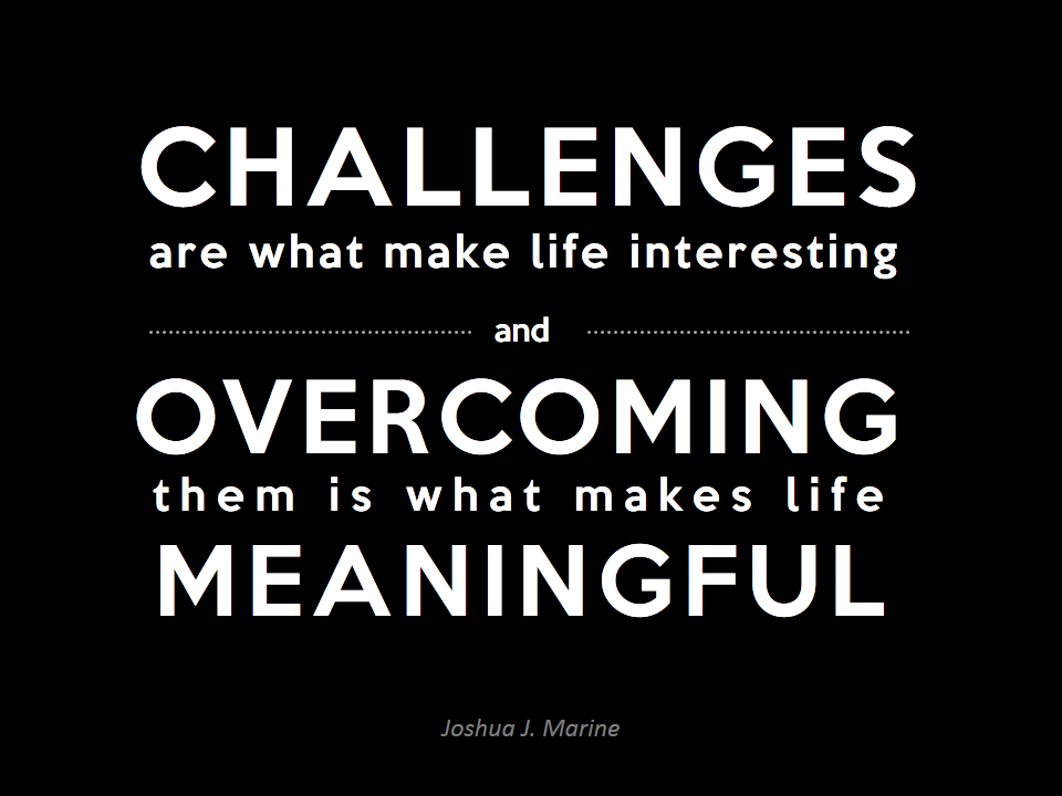 Quote on Challenges