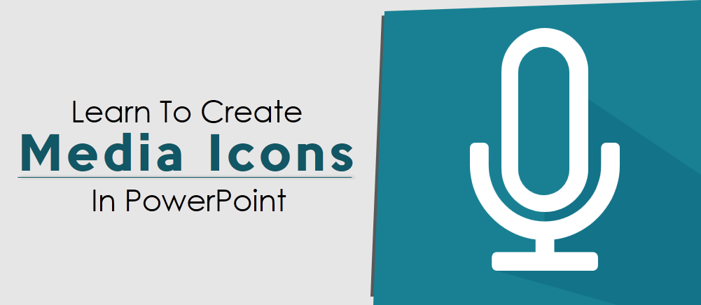 Create or Download These Free Media Icons in a Minute [PowerPoint Tutorial #44]