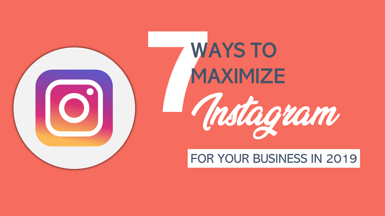 7 maneiras de maximizar o Instagram para negócios 7 maneiras de maximizar o Instagram para negócios