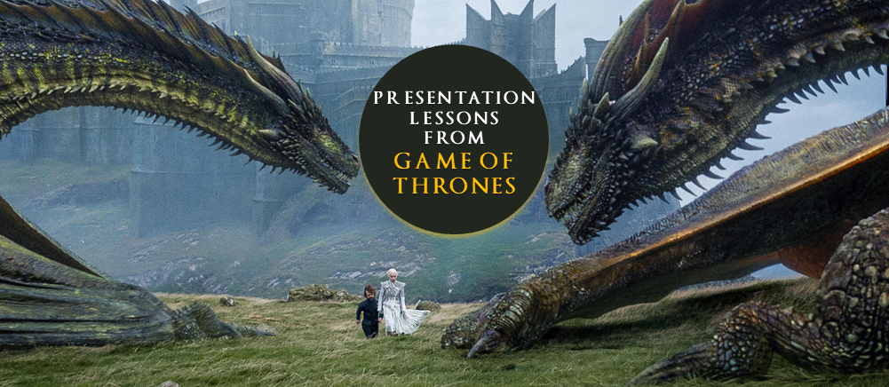 7 Ways Game of Thrones Can Make Your PowerPoint Presentations Epic!