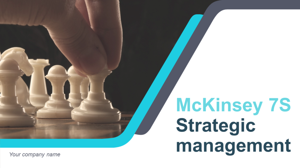 Mckinsey 7S Strategic Management