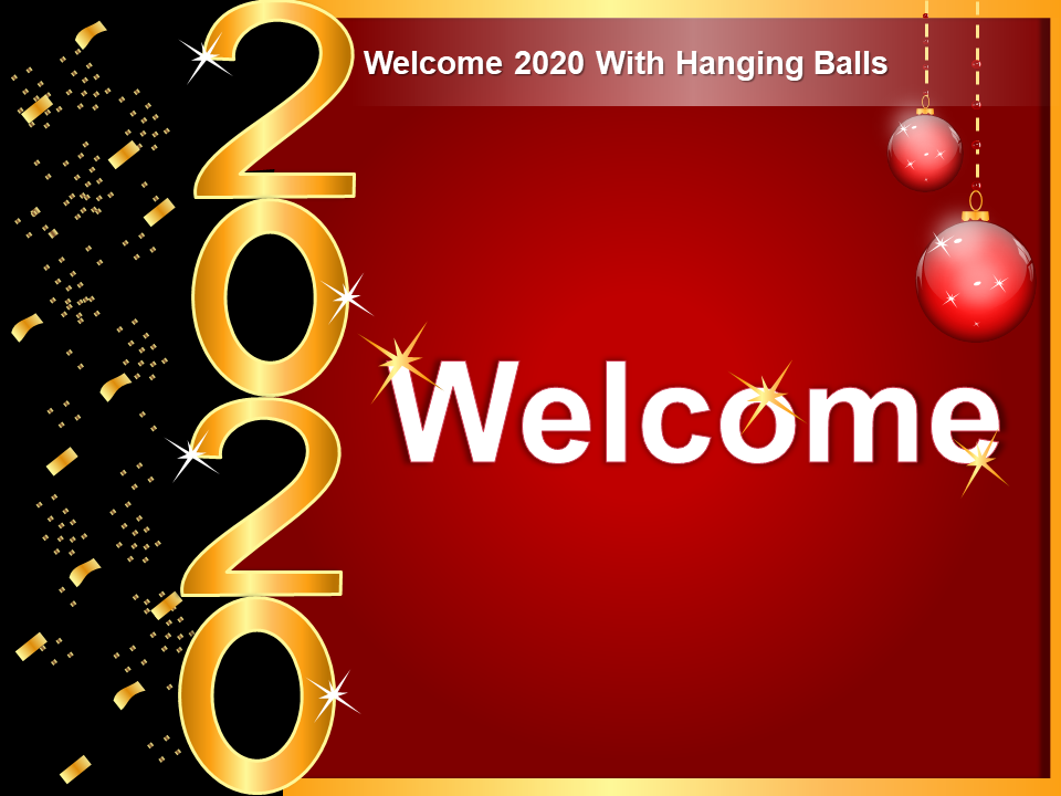 Welcome 2020 With Hanging Balls PPT Ideas Gridlines