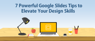 7 Powerful Google Slides Tips to Elevate Your Design Skills