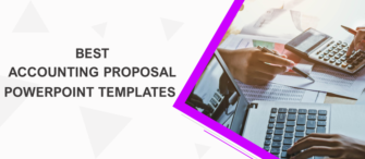 Best 11 Accounting Proposal PowerPoint Templates to Pitch your Services!
