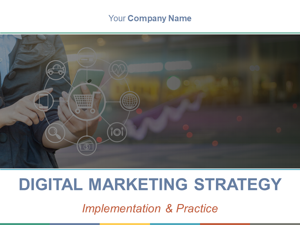Digital Marketing Strategy Implementation And Practice