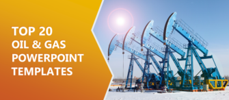 [Updated 2023] Top 20 Oil and Gas PPT Templates to Keep your Industry Up and Running!