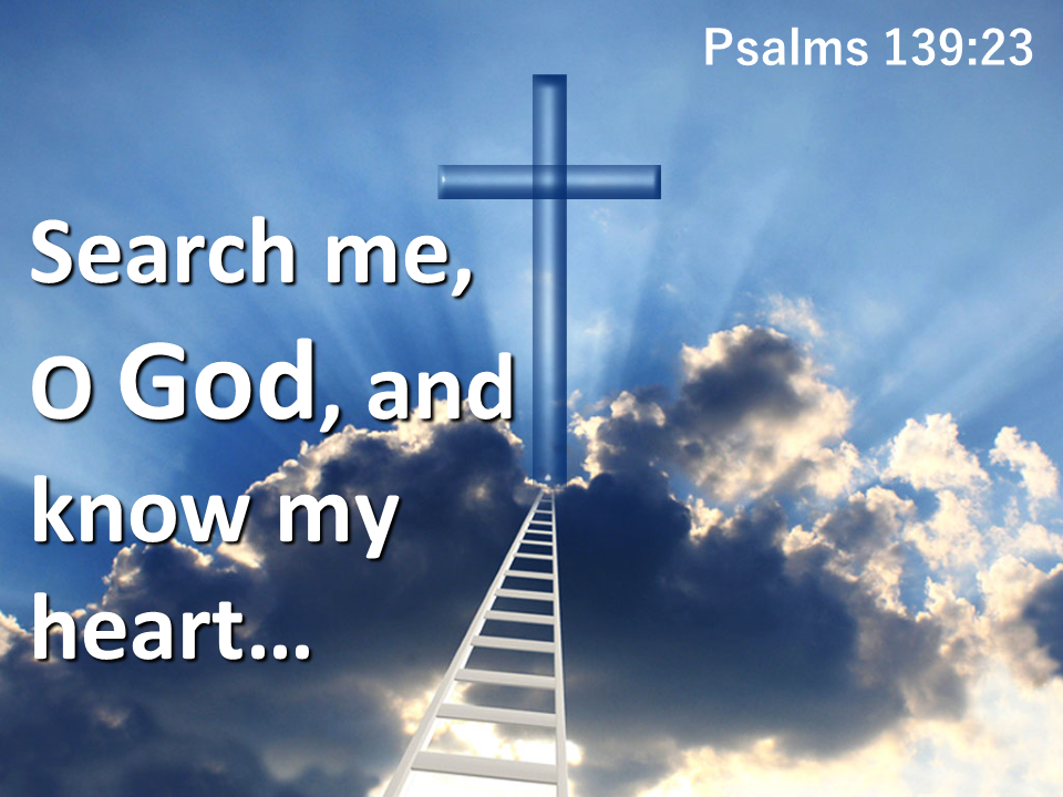Search me O God PowerPoint Church Sermon Search me O God PowerPoint Church Sermon