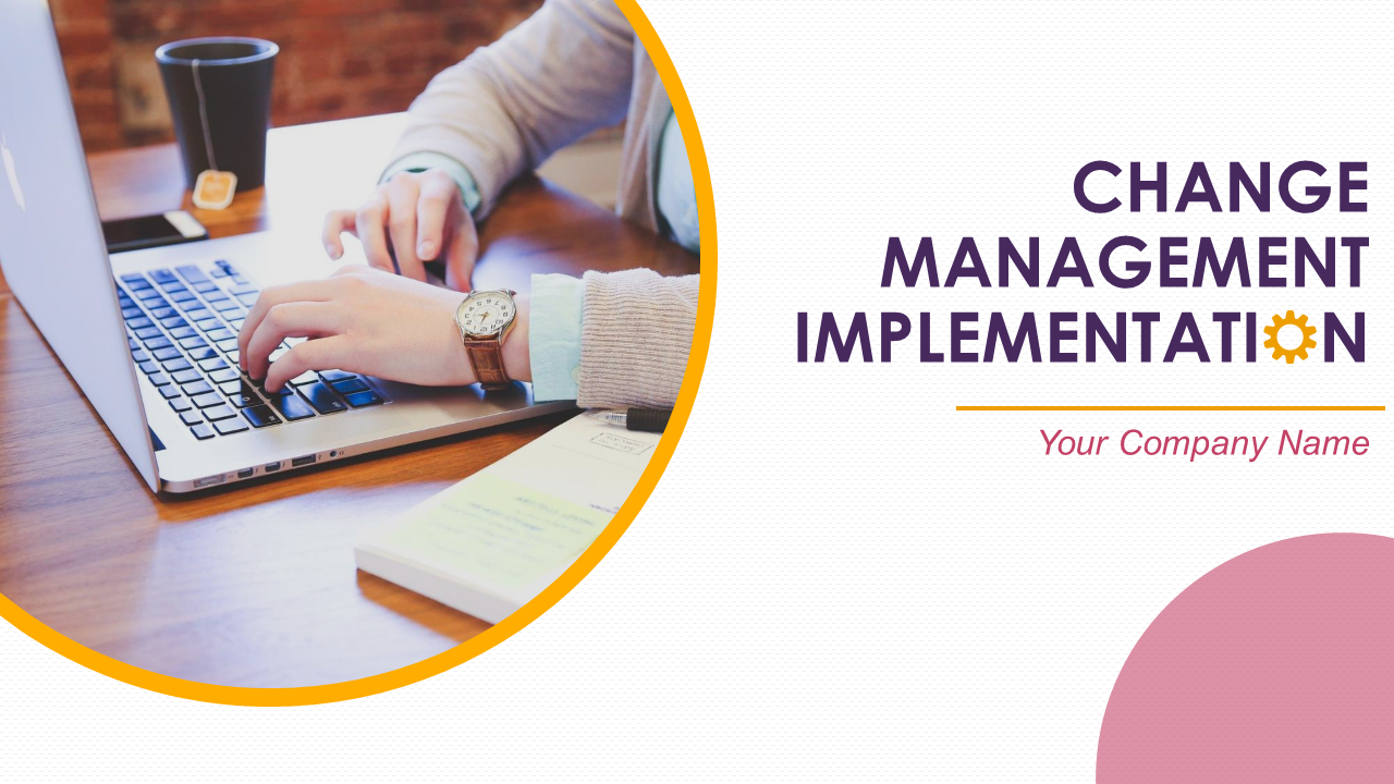 Change Management Implementations PowerPoint Presentation