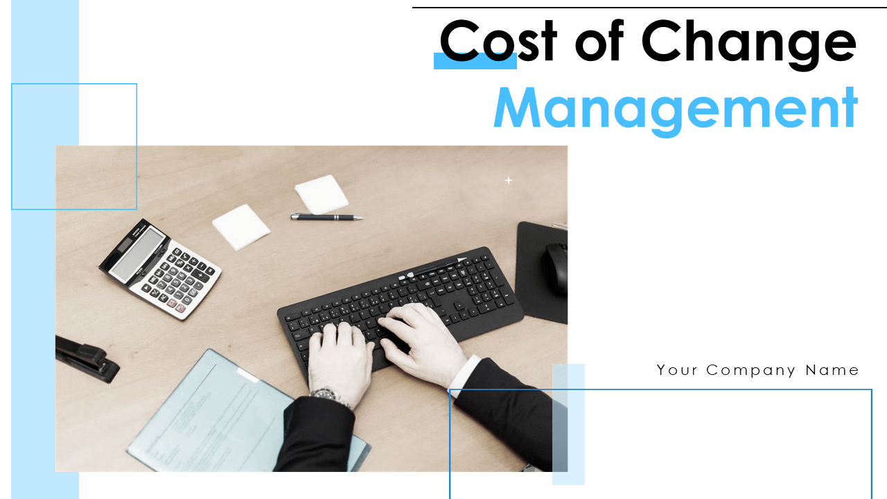 Cost Of Change Management PowerPoint Presentation 
