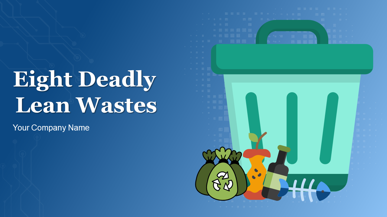Eight Deadly Lean Wastes PowerPoint Presentation
