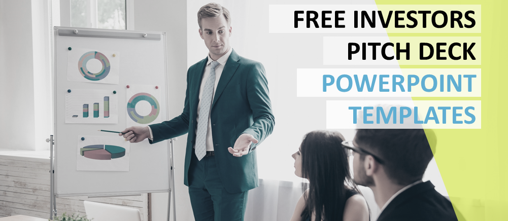 Free Investors Pitch Deck PowerPoint Templates to Raise Funds for Your Start-up!