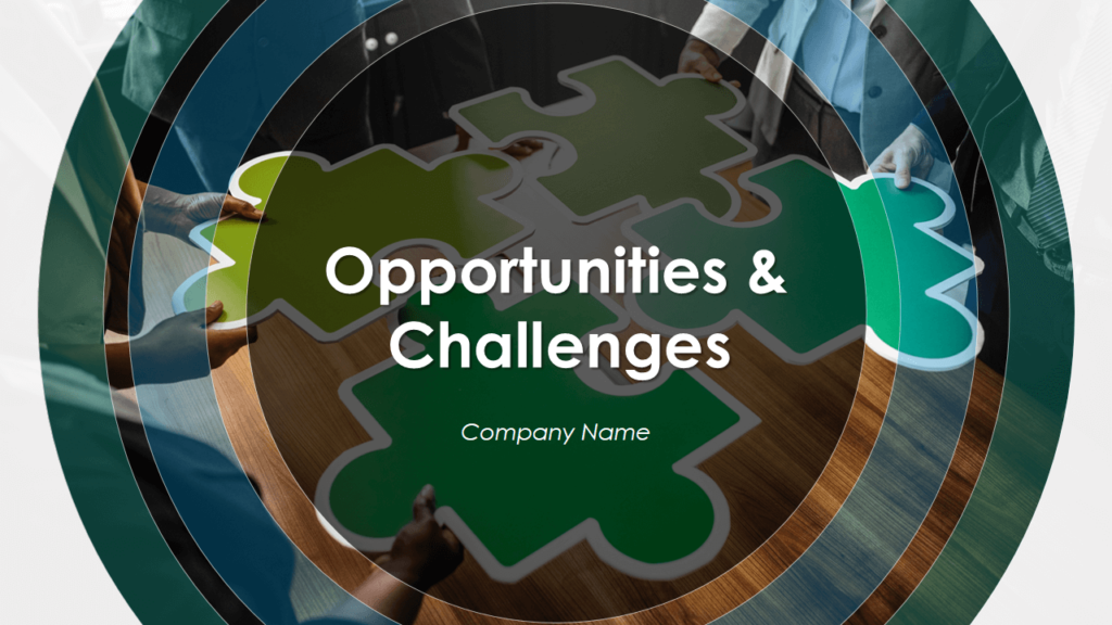 Opportunities and Challenges PowerPoint Presentation Slides