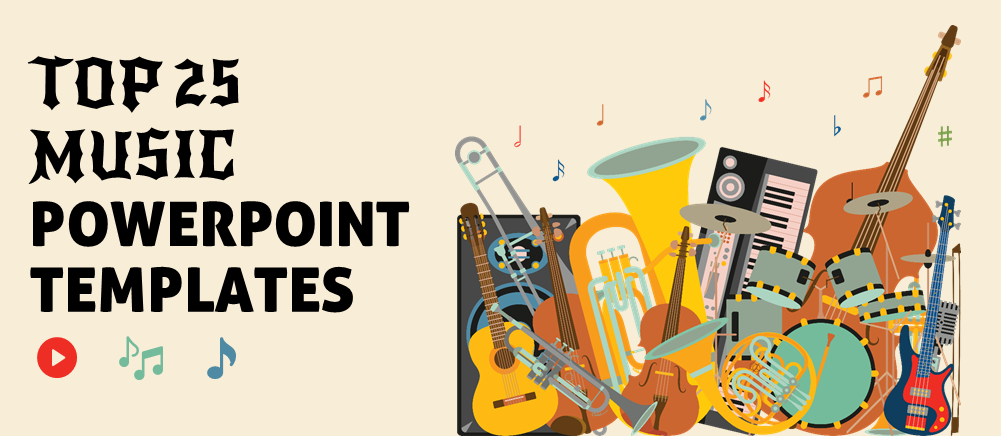 Top 25 Music PowerPoint Templates To Uplift the Soul