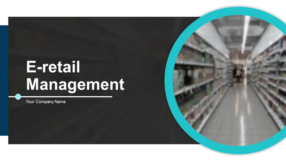E Retail Management PowerPoint Presentation Slides