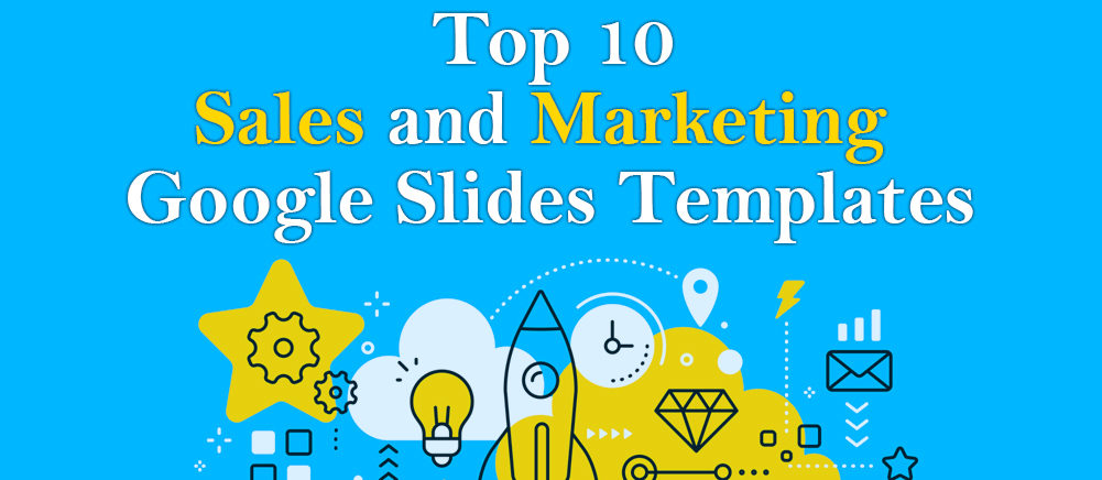Top 10 Sales and Marketing Google Slides Templates For Sure Shot Business Success
