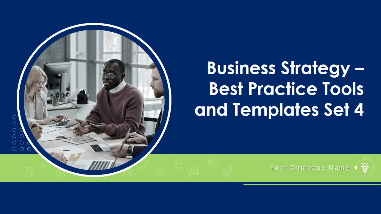 Business Strategy – Best Practice Tools and Templates Set 4 