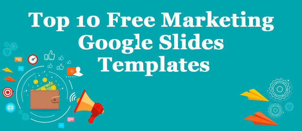 Top 10 Free Marketing Google Slides Templates For Winning Business