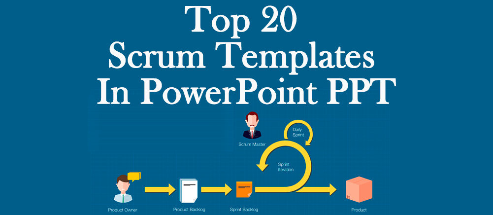 [Updated 2023] Top 20 Scrum Templates in PowerPoint PPT for Transforming Project Management