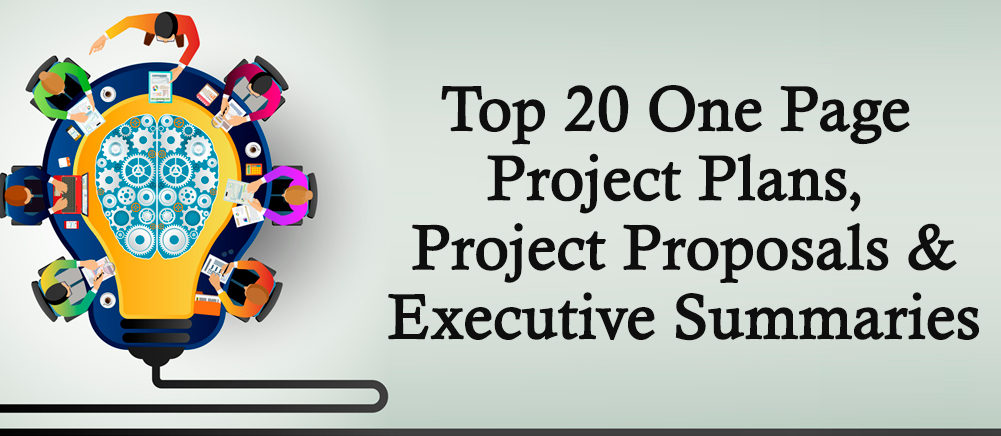 [Updated 2023] Top 20 One Page Project Plans, Project Proposals, and Executive Summaries for Project Management