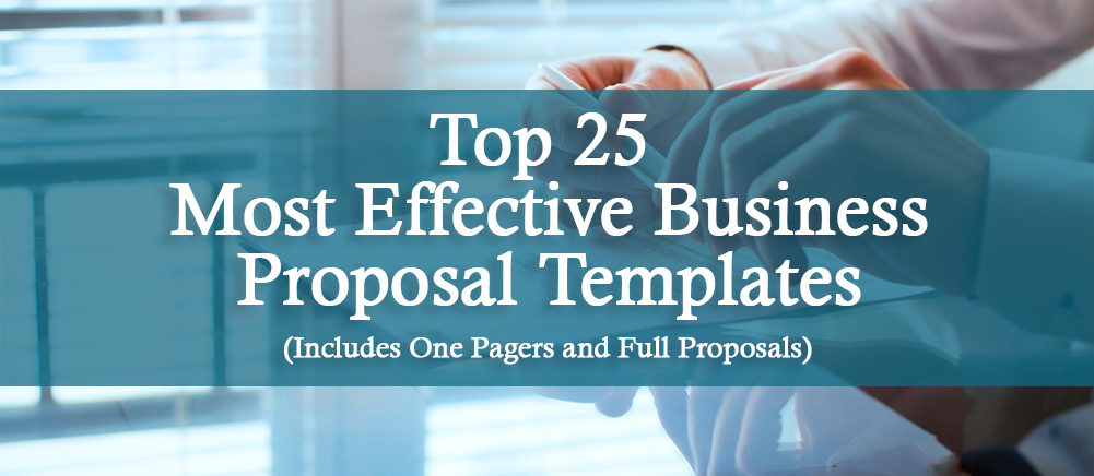 Top 25 Most Effective Business Proposal Templates (includes One Pagers and Full proposals) To Impress Your Clients