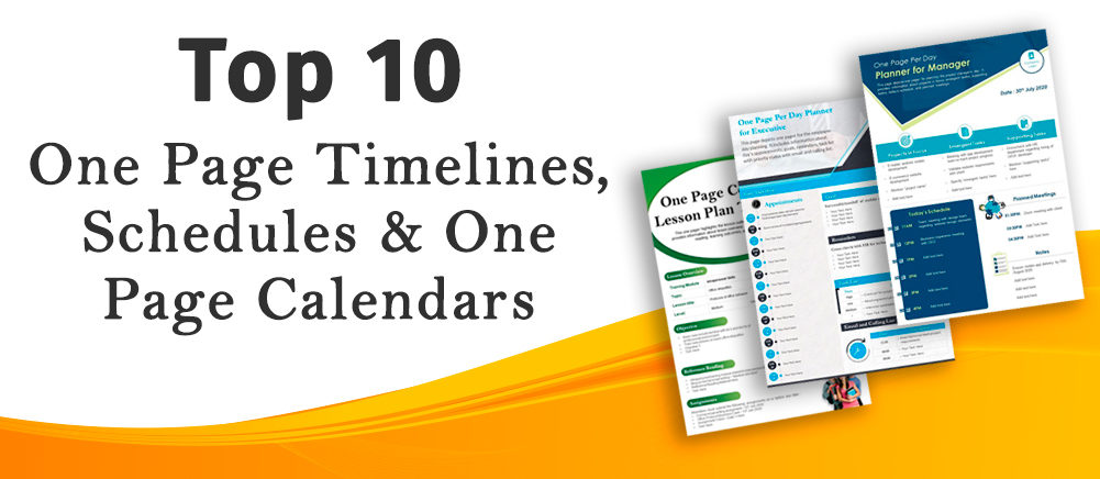 Top 10 One Page Timelines, Schedules and One Page Calendars