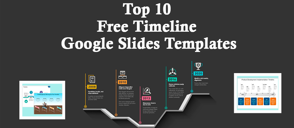 Top 10 Free Timeline Google Slides Templates To Nail Your Project Delivery The Slideteam Blog