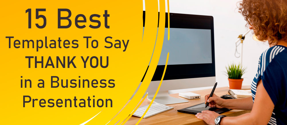 15 Best Templates To Say Thank You in a Business Presentation