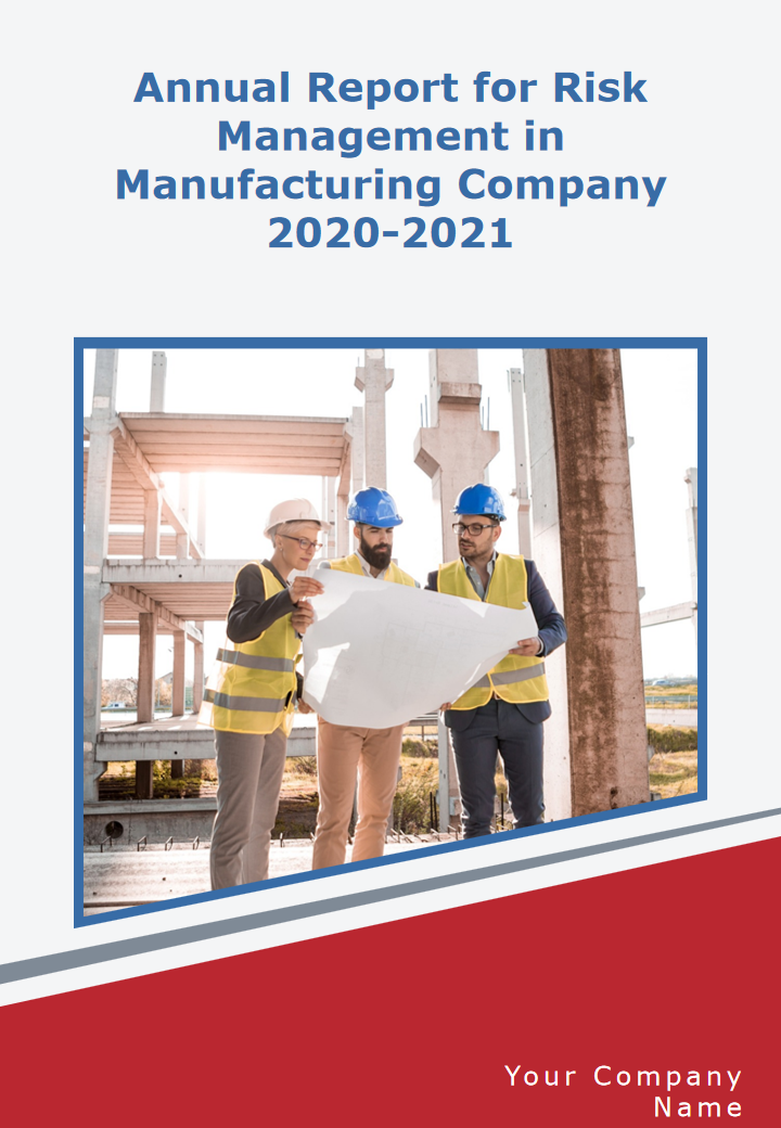 Annual Report for Risk Management in Manufacturing Company 2020-2021 