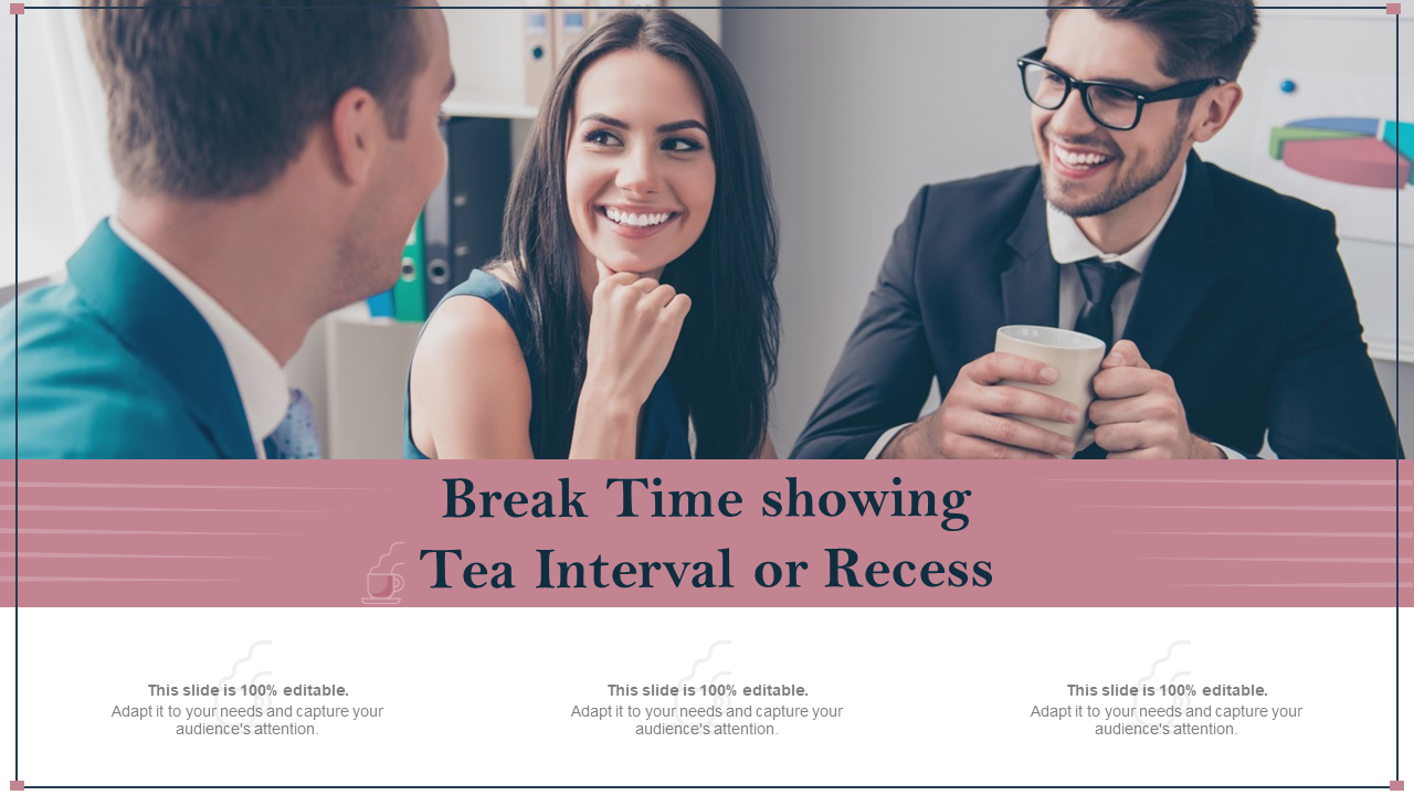 Break Time Showing Tea Interval Or Recess