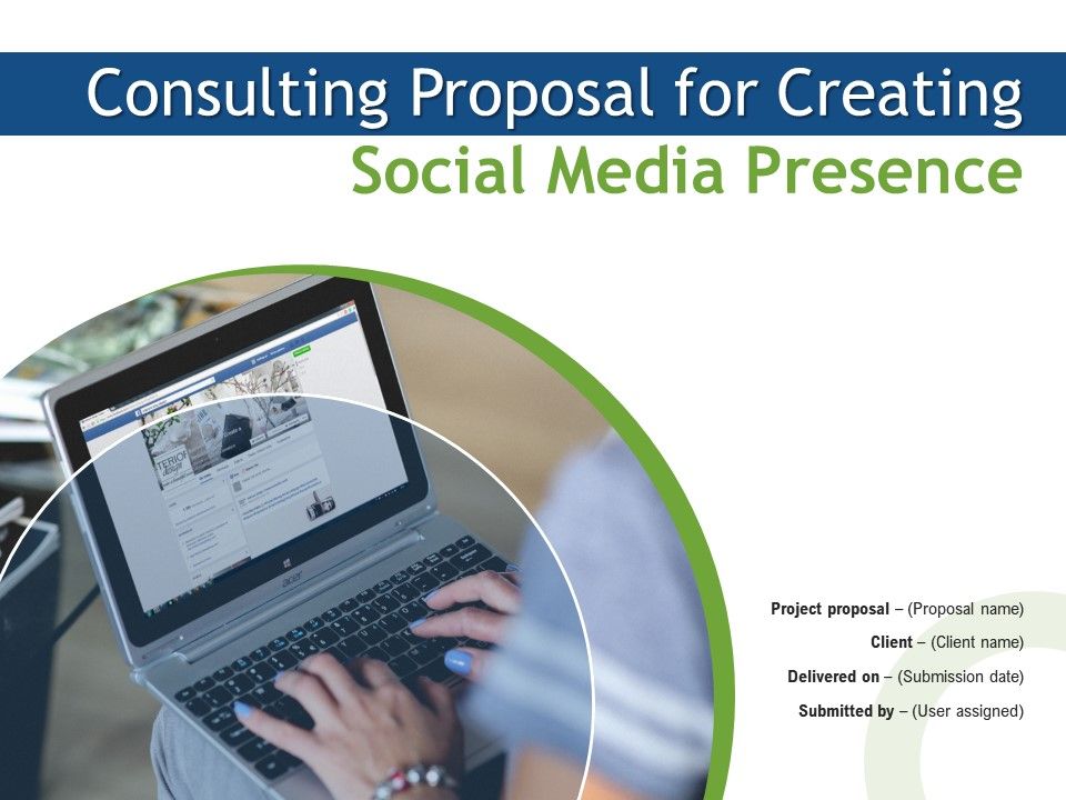 Consulting Social Media Marketing Proposal For Creating Social Media Presence