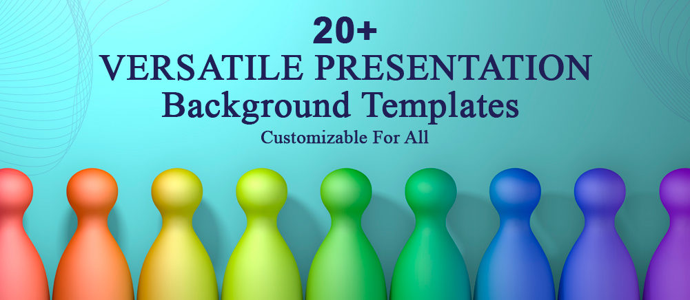 20+ Versatile Presentation Background Templates - Customizable For All Presentations