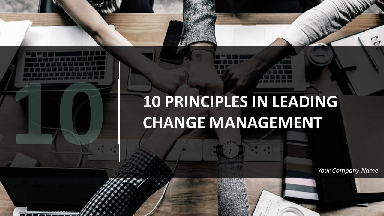 Principles in Leading Change Management