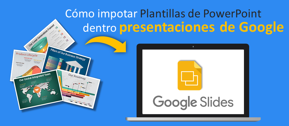 Cómo importar plantillas y temas de PowerPoint en Presentaciones de Google: un tutorial paso a paso