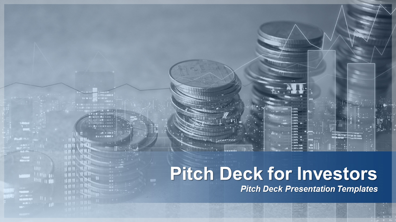 Pitch Deck For Investors PowerPoint Presentation